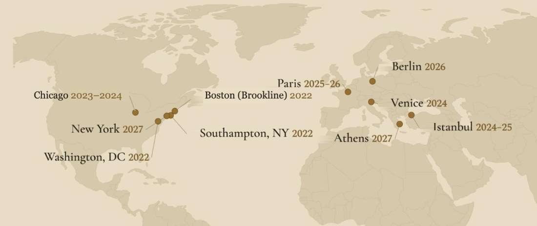 Tour map: Washington DC 2022; Southampton NY 2022; Boston Brookline 2022; Chicago 2023–2024; Venice 2024; Istanbul 2024–2025; Paris 2025–2026; Berlin 2026; New York 2027; Athens 2027